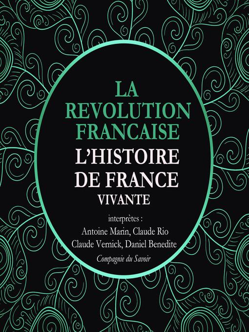 Title details for L'Histoire de France Vivante--la Révolution Française de La Convention au Directoire, 1792 à 1799 by Frédéric Nort - Available